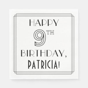 HAPPY 9TH BIRTHDAY; Art Deco Style; Custom Name Napkin