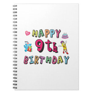 Happy 9th Birthday for 9 year old Kids B-day Notebook