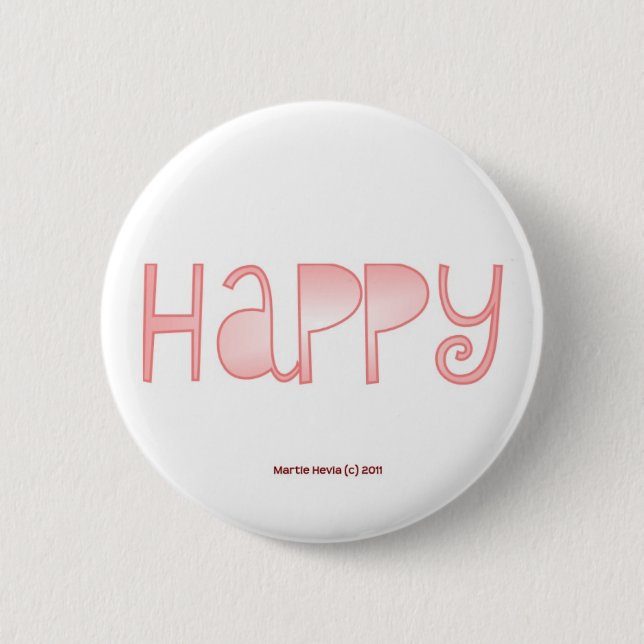Happy - A Positive Word 6 Cm Round Badge (Front)