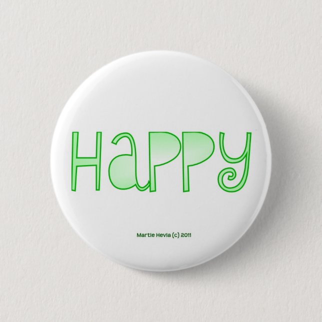 Happy - A Positive Word 6 Cm Round Badge (Front)