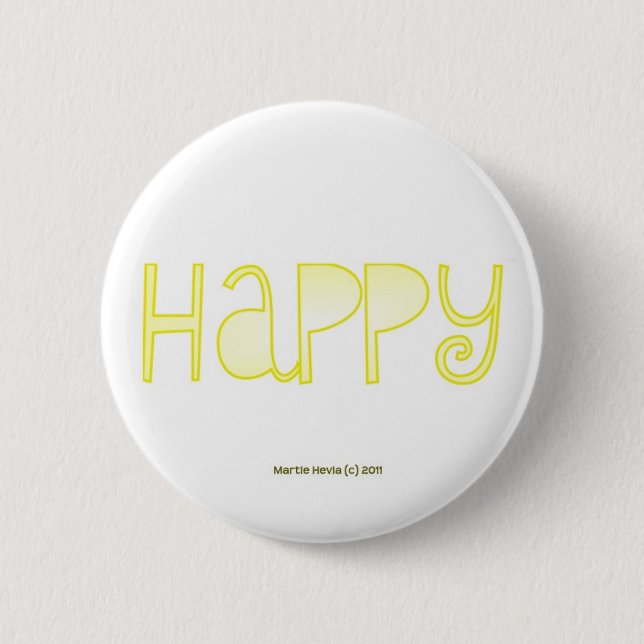 Happy - A Positive Word 6 Cm Round Badge (Front)