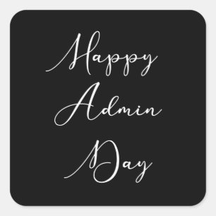 Happy Admin day. Administrative professionals day Square Sticker