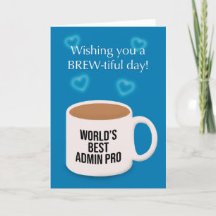 Happy Admin Pro Day Cup of Coffee Humour Holiday Card