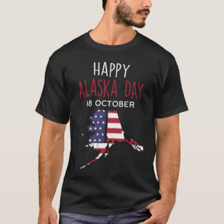 Happy Alaska Day 18 october T-Shirt