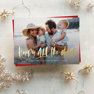 Happy all the days fun cute one photo foil holiday card