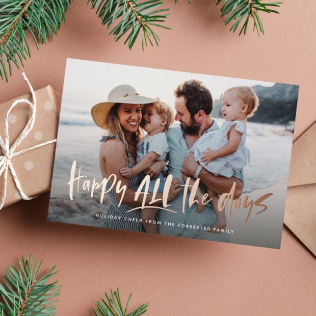 Happy all the days fun cute one photo rose foil holiday card (Creator Uploaded)