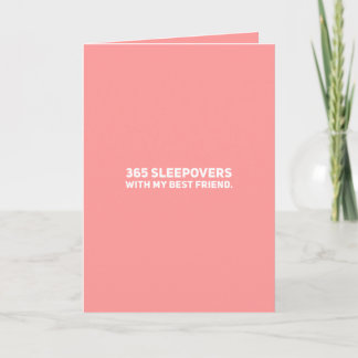 Happy Anniversary Card 365 Sleepovers Best Friend