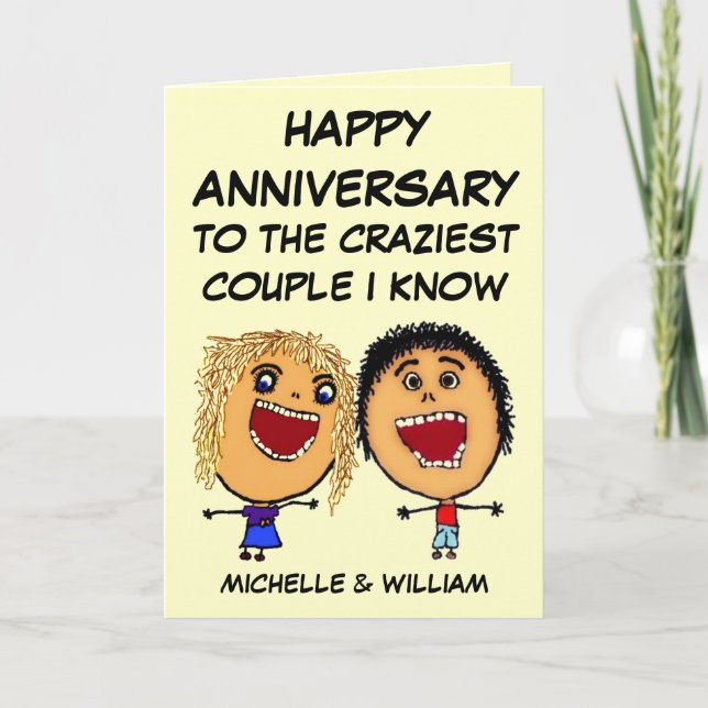 Happy Anniversary Craziest Couple I know Card (Front)