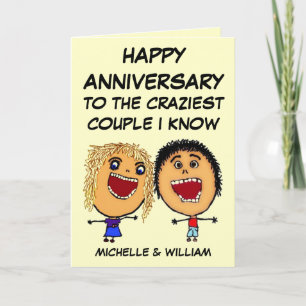 Happy Anniversary Craziest Couple I know Card