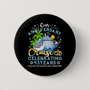 Happy Anniversary Cruise Celebrating 43 Years Coup 6 Cm Round Badge