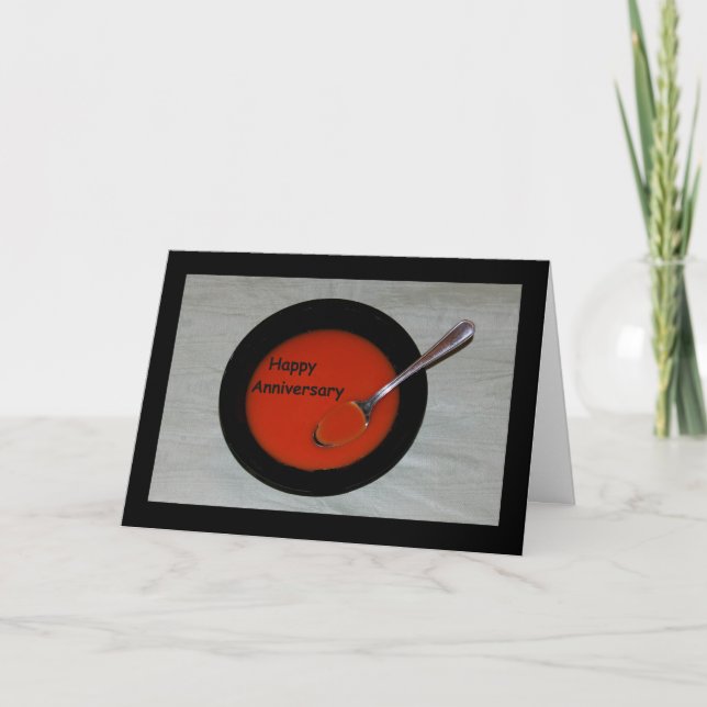 Happy Anniversary Hope It's Soup-er! Card (Front)