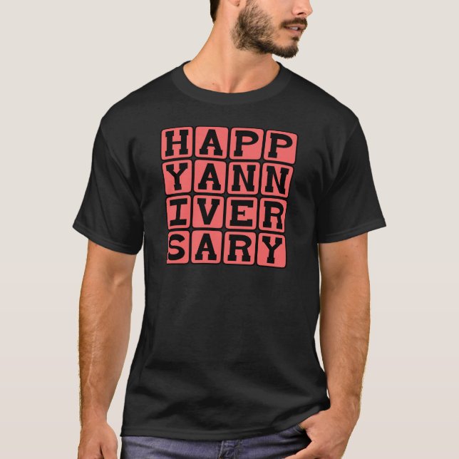 Happy Anniversary, Yearly Occasion T-Shirt (Front)