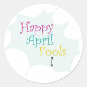 Happy April Fool's Classic Round Sticker