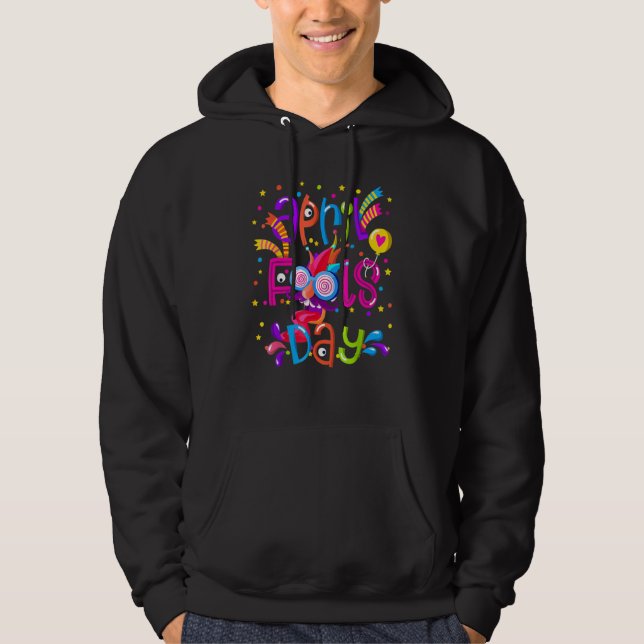 Happy April Fool's Day 1st April Fools Day 2022 Hoodie (Front)
