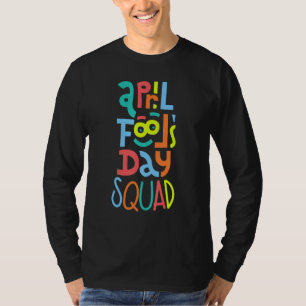 Happy April Fool's Day 2022 April Fools Day 2022 J T-Shirt