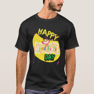 Happy April Fool's Day April 1st Joke Pranks T-Shirt