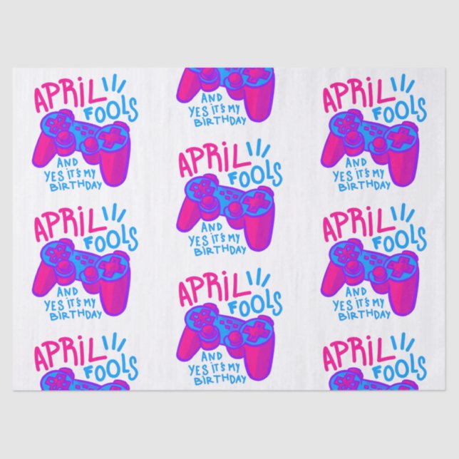 happy April Fools Day birthday gamer Tissue Paper (Front)