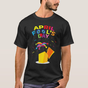 Happy April Fool's Day Tee April Fools Day 2022 Jo