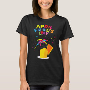 Happy April Fool's Day Tee April Fools Day 2022 Jo