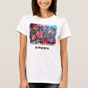 HAPPY art painting with semi-abstract roses T-Shirt