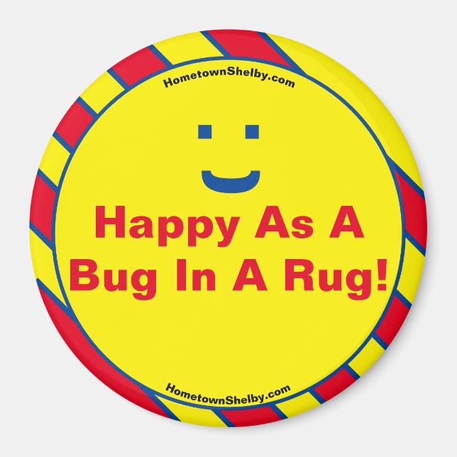 Happy As A Bug In A Rug Magnet (Front)