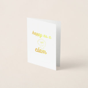 Happy as a clam foil card