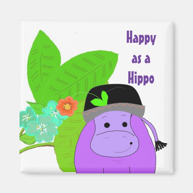 Happy as a Hippo Magnet (Front)