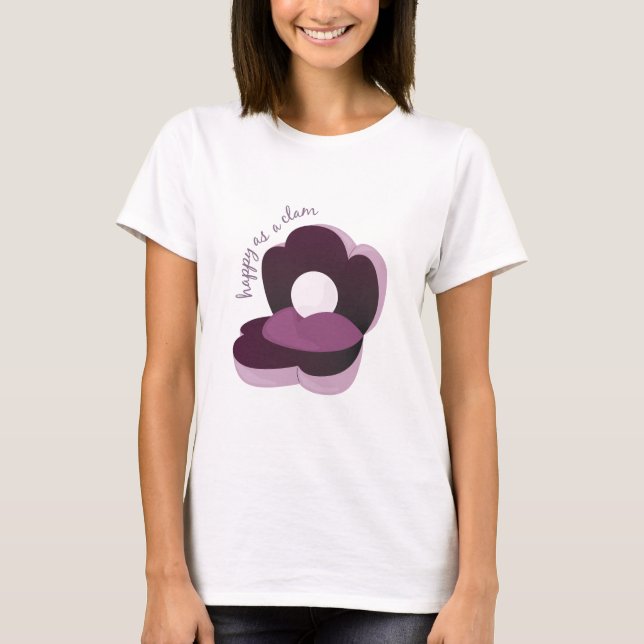 Happy As Clam T-Shirt (Front)