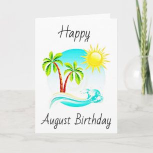 HAPPY ***AUGUST BIRTHDAY*** TO BEACH LOVER CARD