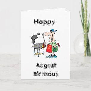 HAPPY ***AUGUST BIRTHDAY*** TO THE GRILLER! CARD