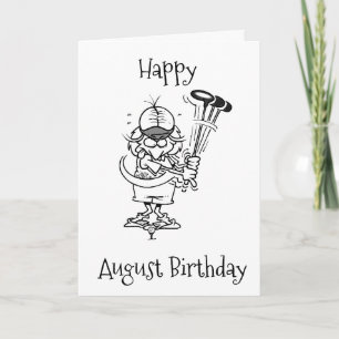 HAPPY ***AUGUST BIRTHDAY*** TO YOU! CARD
