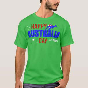 Happy Australia day 26th of January 1 T-Shirt
