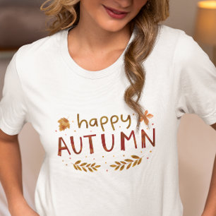Happy Autumn ,Fall Vibes T-Shirt