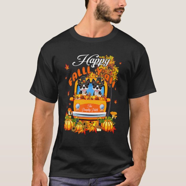 Happy Autumn Y'all Fall Boston Terriers On Truck P T-Shirt (Front)