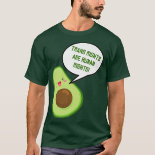 Happy avocado says trans rights LGBTQIA T-Shirt
