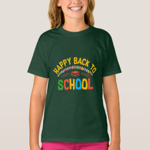 HAPPY BACK TO SCHOOL  T-Shirt