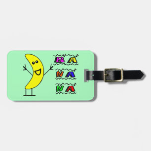 Happy Banana Luggage Tag