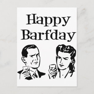 Happy Barfday Retro Man & Woman B&W Postcard