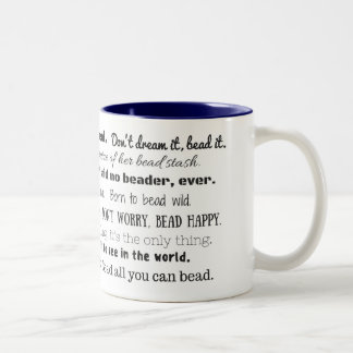 Happy Beader Mug, All the Best Bead Sayings Two-Tone Coffee Mug