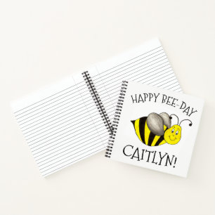 Happy Bee-Day Bday Birthday Yellow Bee Bumblebee Notebook