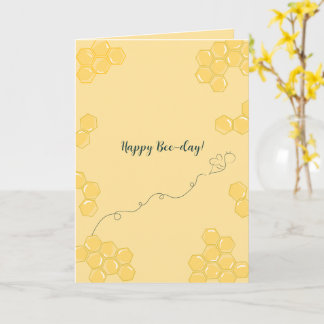 Happy Bee-day!” Honeycomb Bee Birthday Card