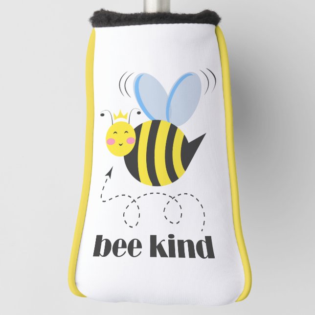 Happy bee princess with crown and slogan Bee Kind Golf Head Cover (Rotate 90)