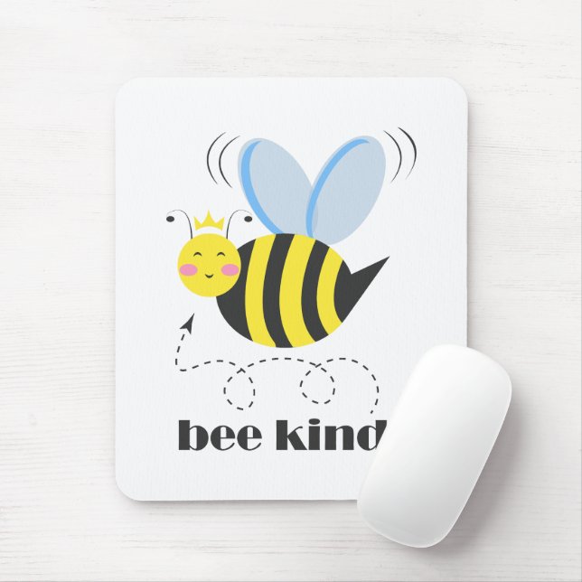 Happy bee princess with crown and slogan Bee Kind Mouse Mat (With Mouse)