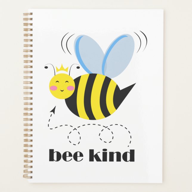 Happy bee princess with crown and slogan Bee Kind Planner (Front)