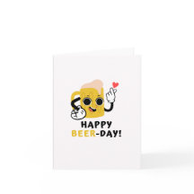 Happy Beer-Day Puns Birthday Greeting Cards