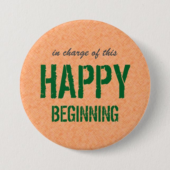 Happy Beginning 7.5 Cm Round Badge (Front)