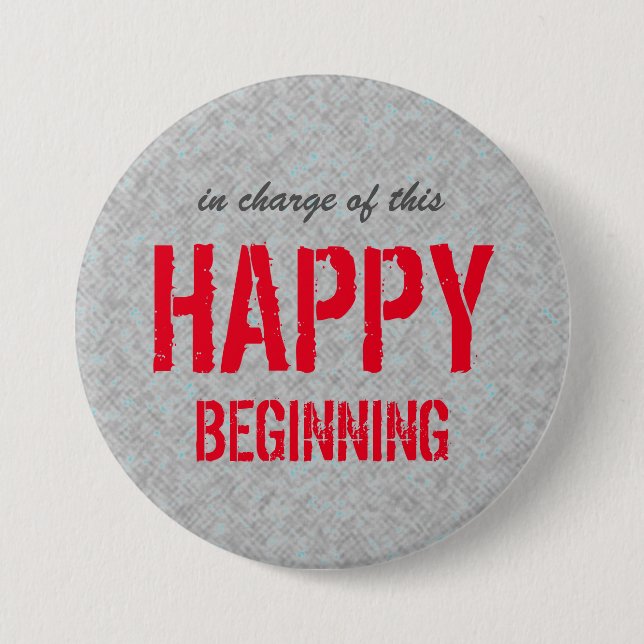 Happy Beginning Optimistic Quote 7.5 Cm Round Badge (Front)
