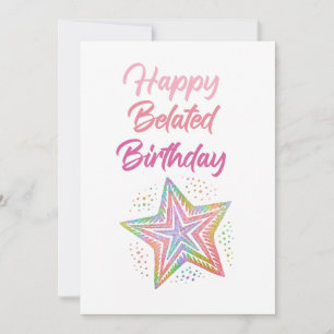 Happy Belated Birthday Card
