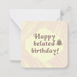Happy Belated Birthday Card