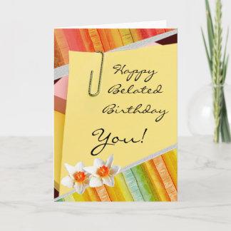 Happy belated birthday cards for all